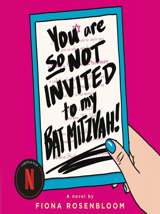 Title details for You Are So Not Invited to My Bat Mitzvah! by Fiona Rosenbloom - Available